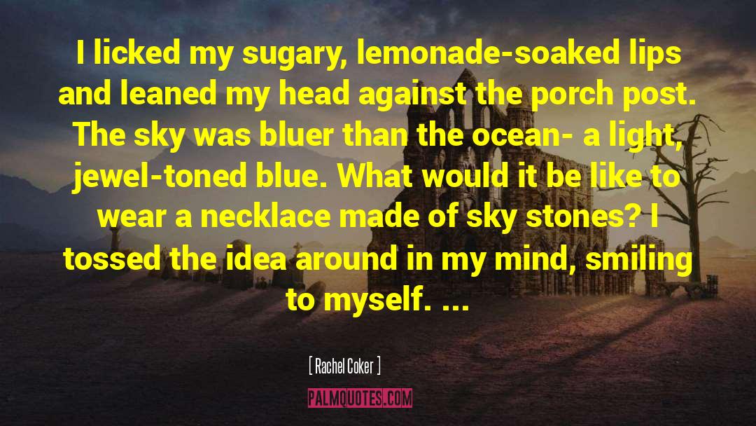 Sugary quotes by Rachel Coker