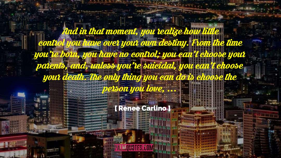 Suicidal Ideation quotes by Renee Carlino