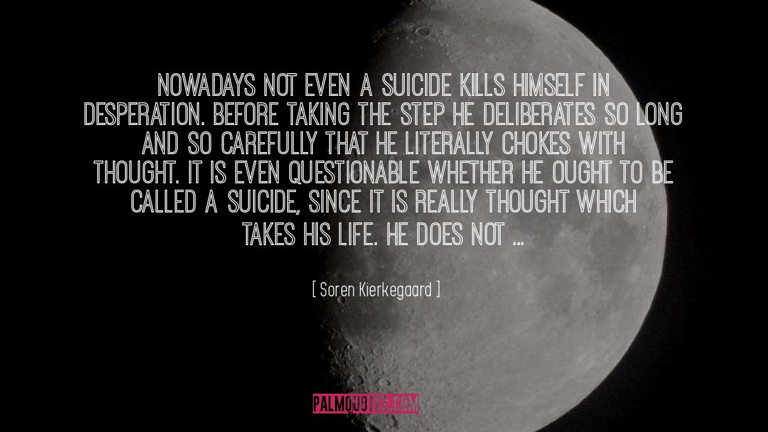 Suicidal Ideation quotes by Soren Kierkegaard
