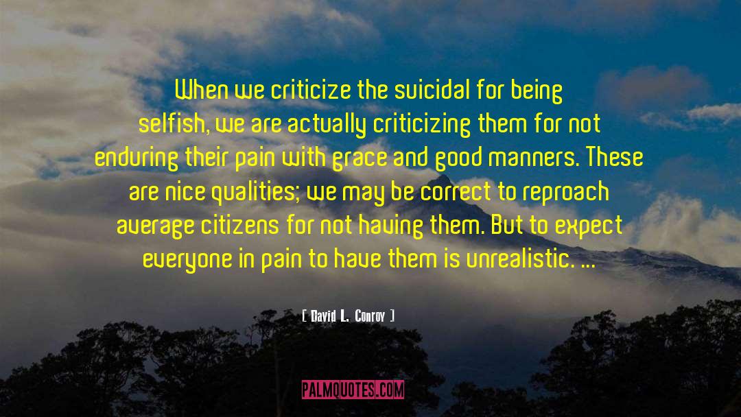 Suicidal Prevention quotes by David L. Conroy