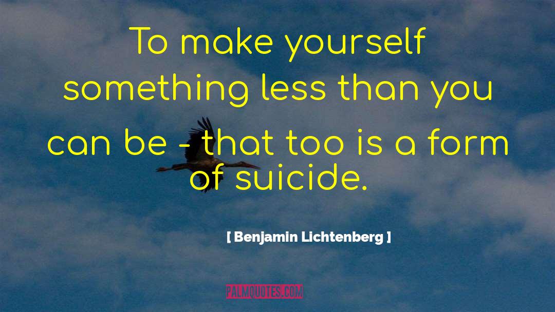 Suicide Attack quotes by Benjamin Lichtenberg