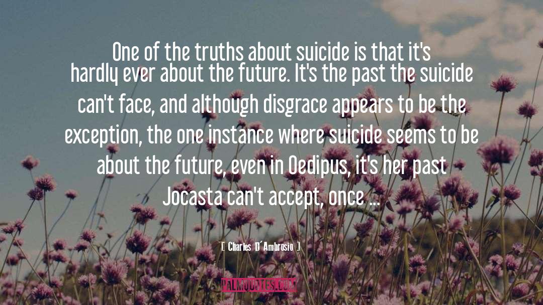 Suicide Attack quotes by Charles D'Ambrosio