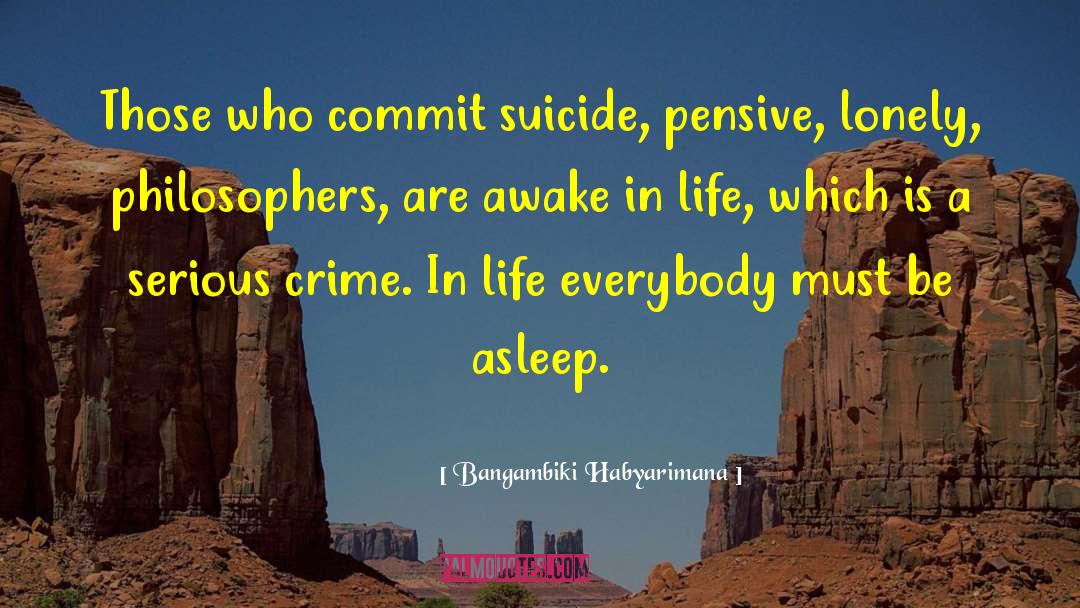 Suicide Attempt quotes by Bangambiki Habyarimana