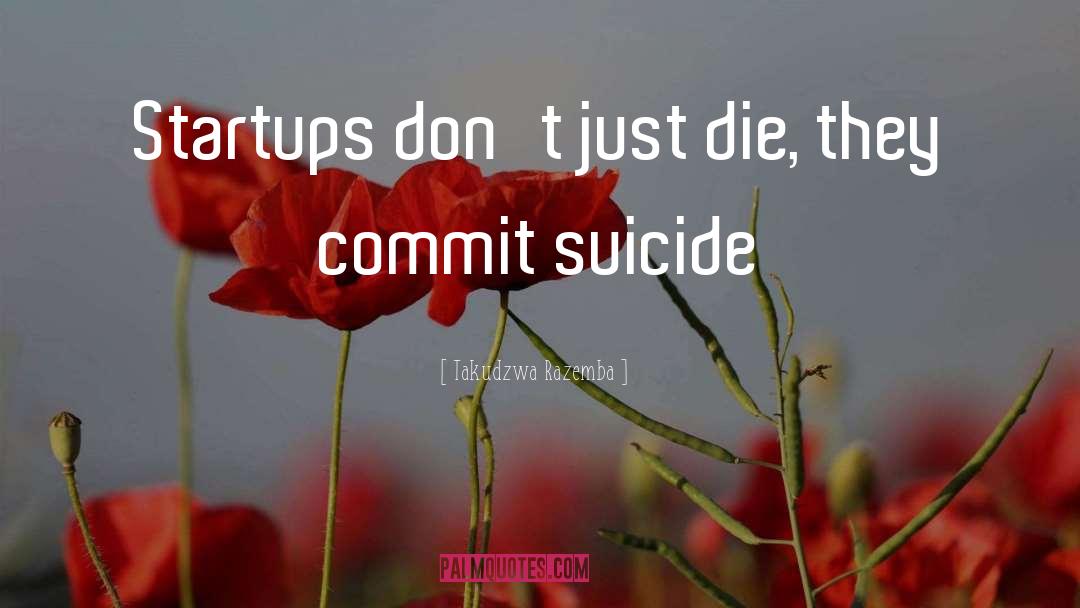 Suicide Attempt quotes by Takudzwa Razemba