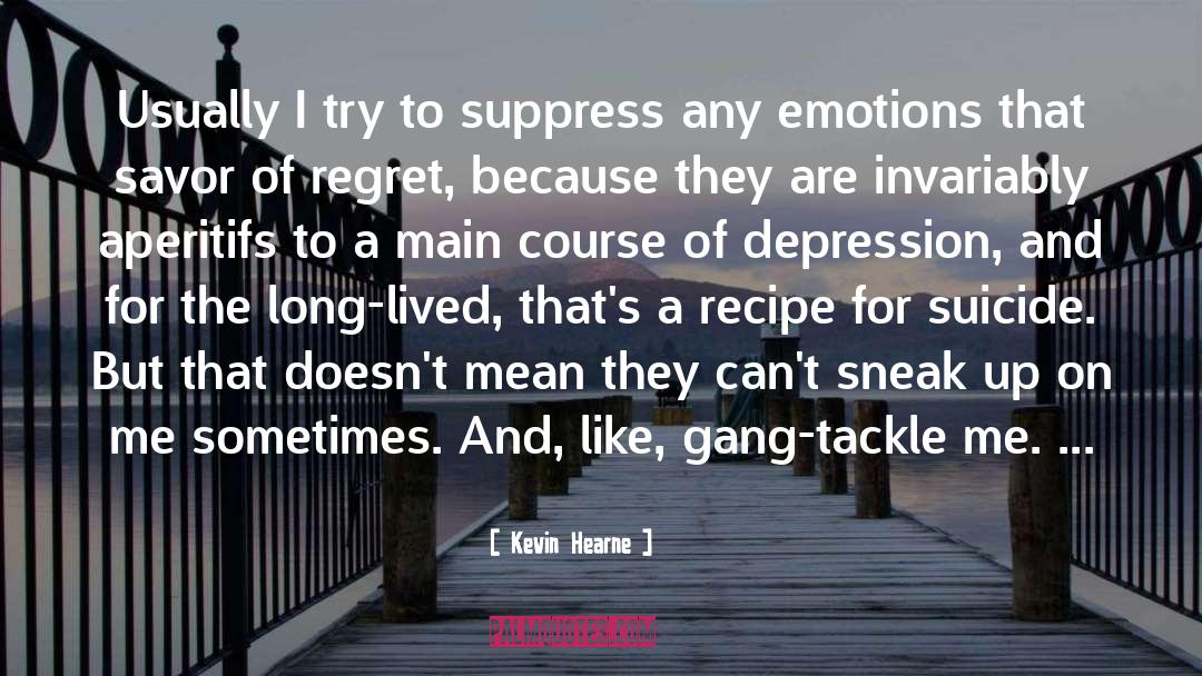 Suicide Attempts quotes by Kevin Hearne