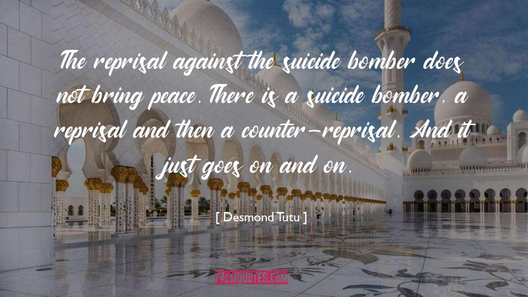 Suicide Bomber quotes by Desmond Tutu