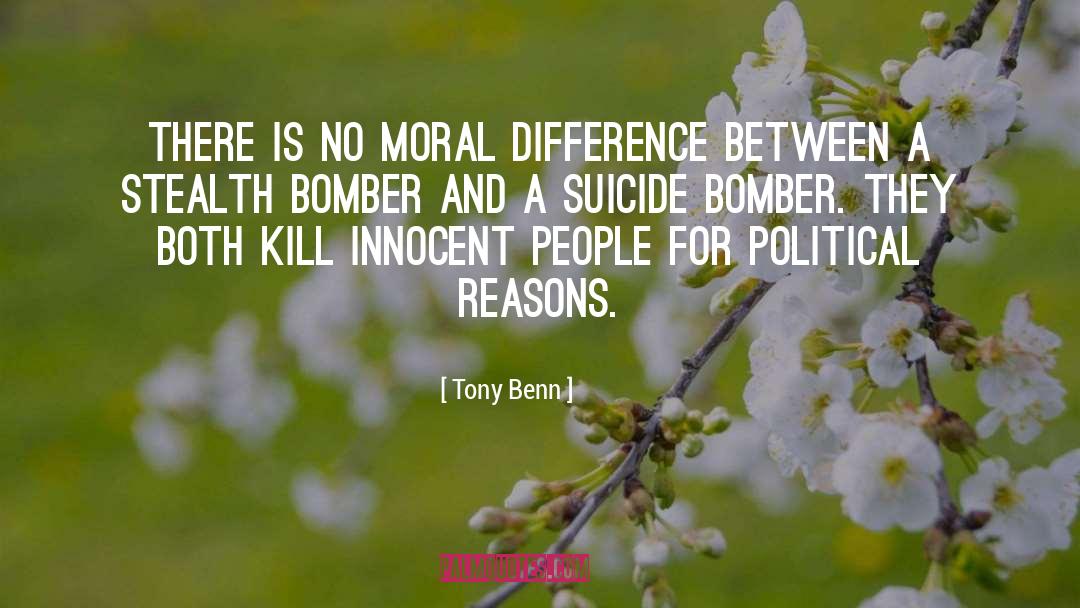 Suicide Bomber quotes by Tony Benn