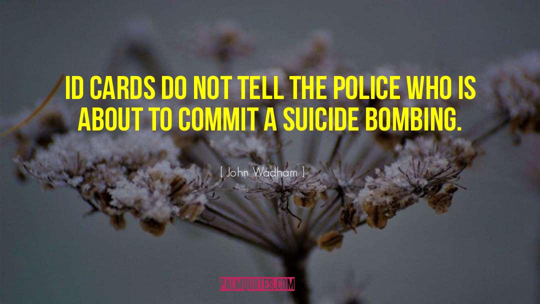 Suicide Bombing quotes by John Wadham