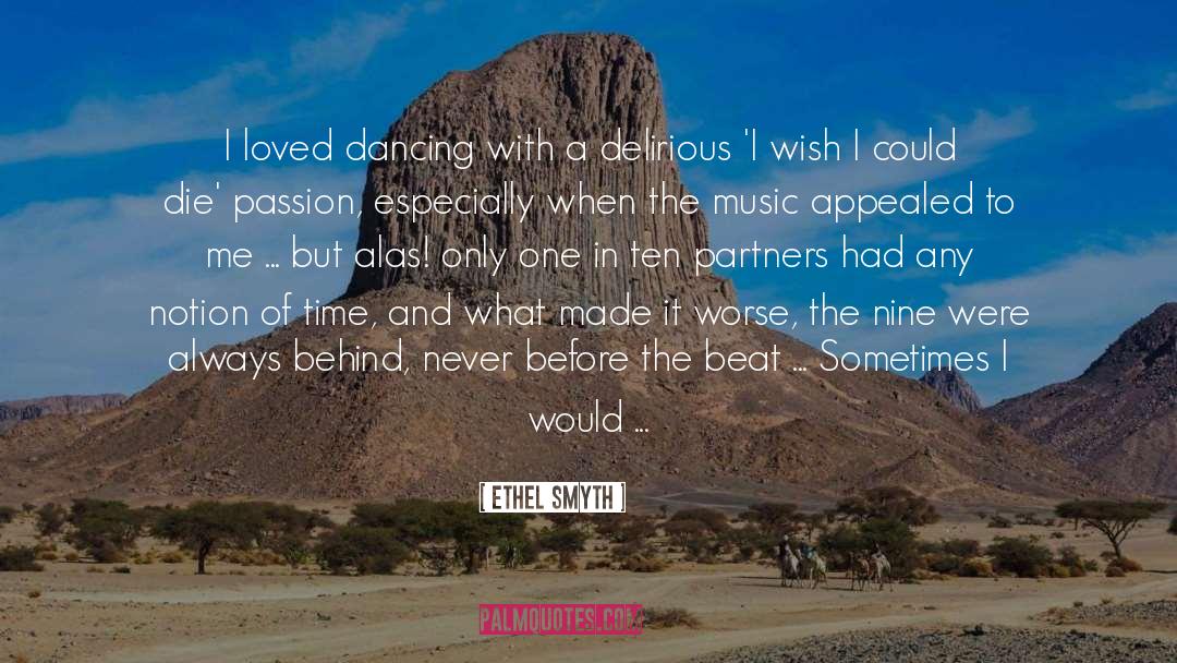 Suicide Of A Loved One quotes by Ethel Smyth