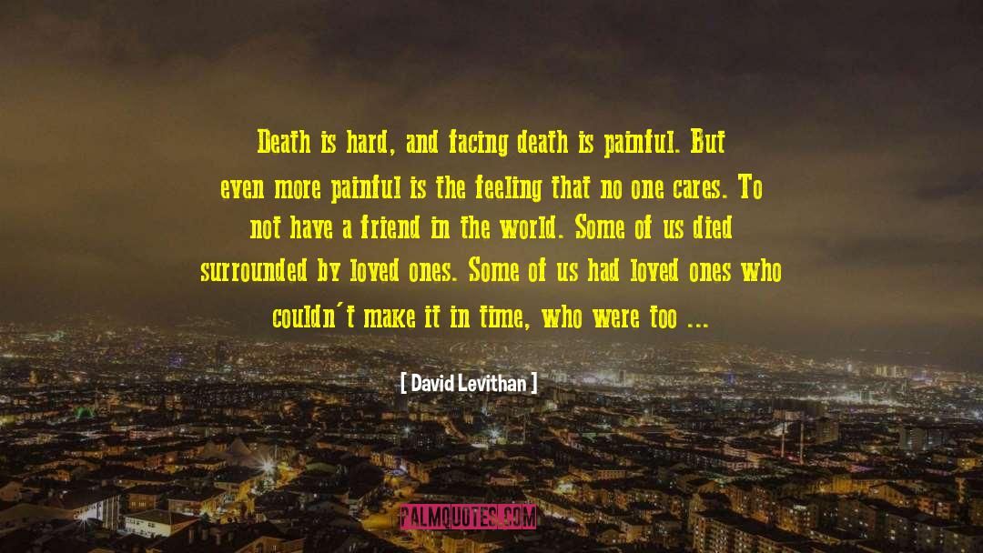 Suicide Of A Loved One quotes by David Levithan