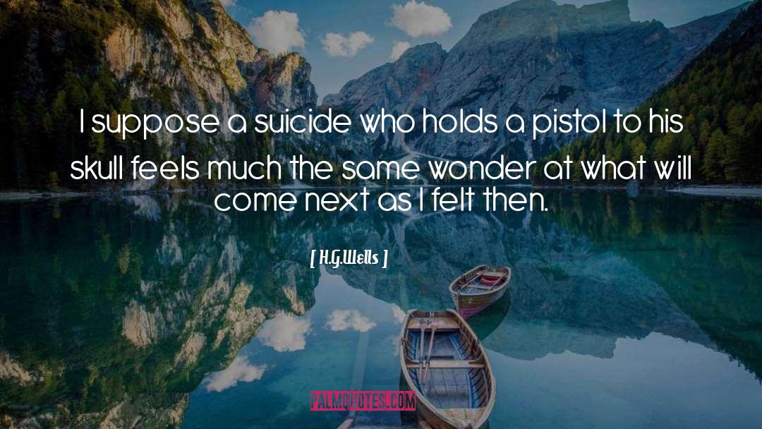 Suicide quotes by H.G.Wells