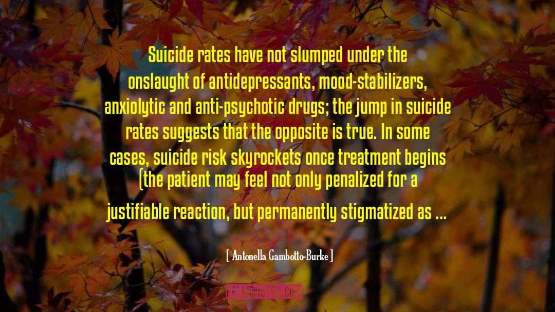 Suicide Rates quotes by Antonella Gambotto-Burke