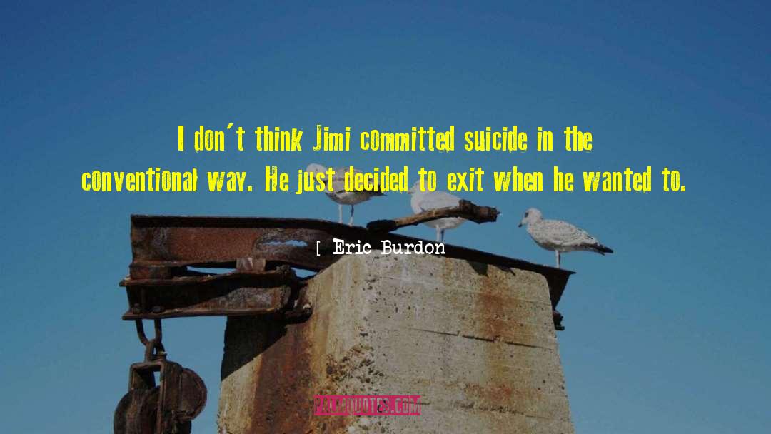 Suicide Risk quotes by Eric Burdon
