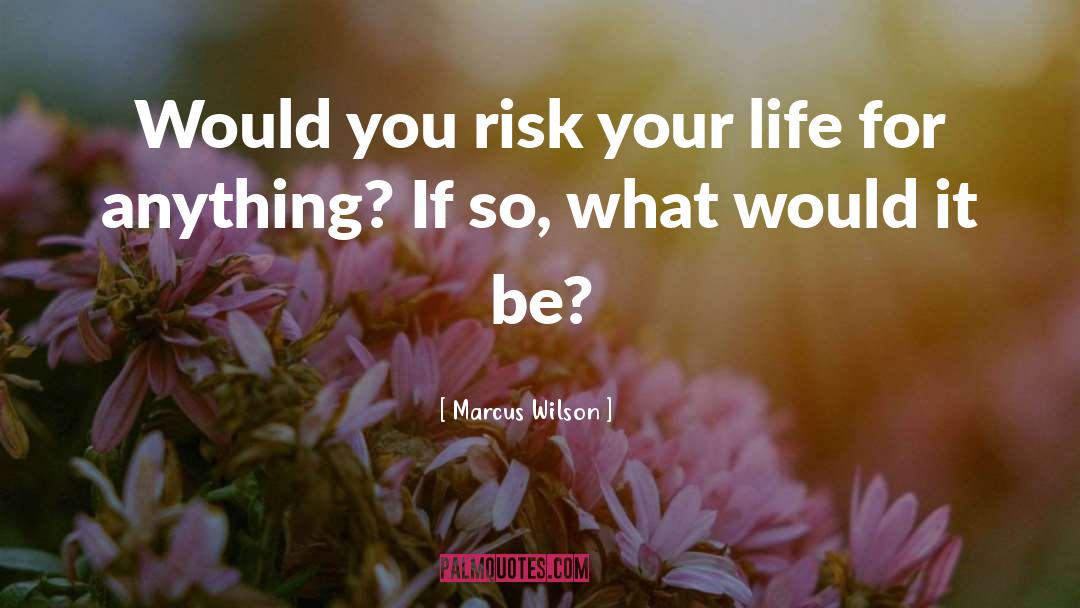 Suicide Risk quotes by Marcus Wilson