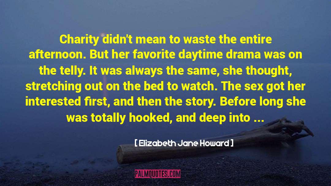 Suicide Watch quotes by Elizabeth Jane Howard