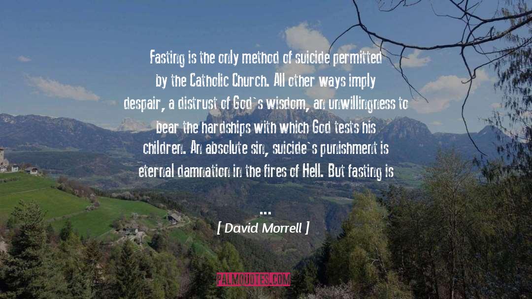 Suicides quotes by David Morrell