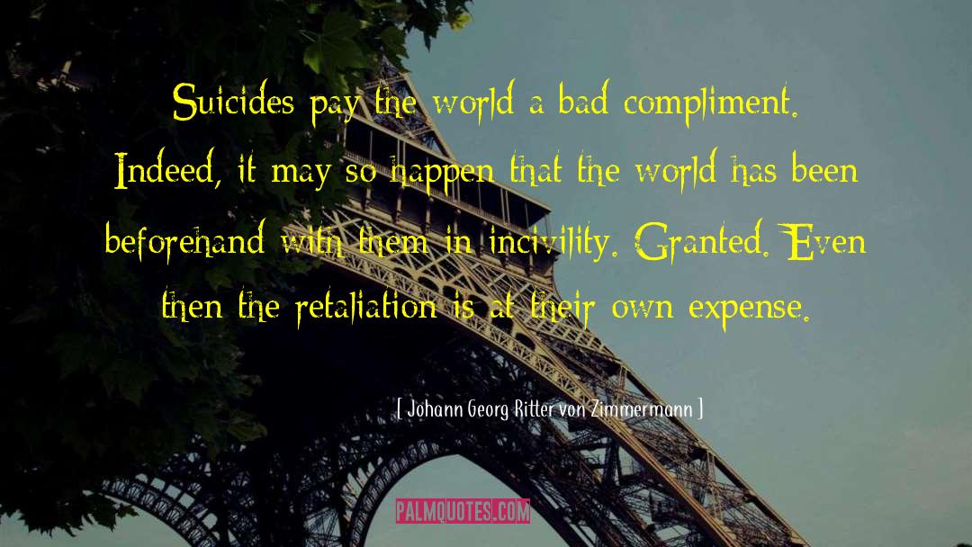 Suicides quotes by Johann Georg Ritter Von Zimmermann