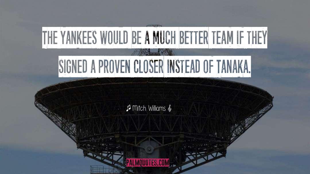 Suikyu Yankees quotes by Mitch Williams