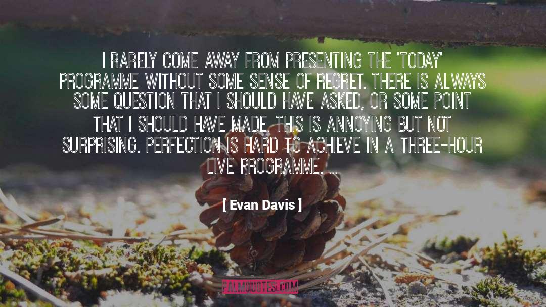 Suisse Programme quotes by Evan Davis