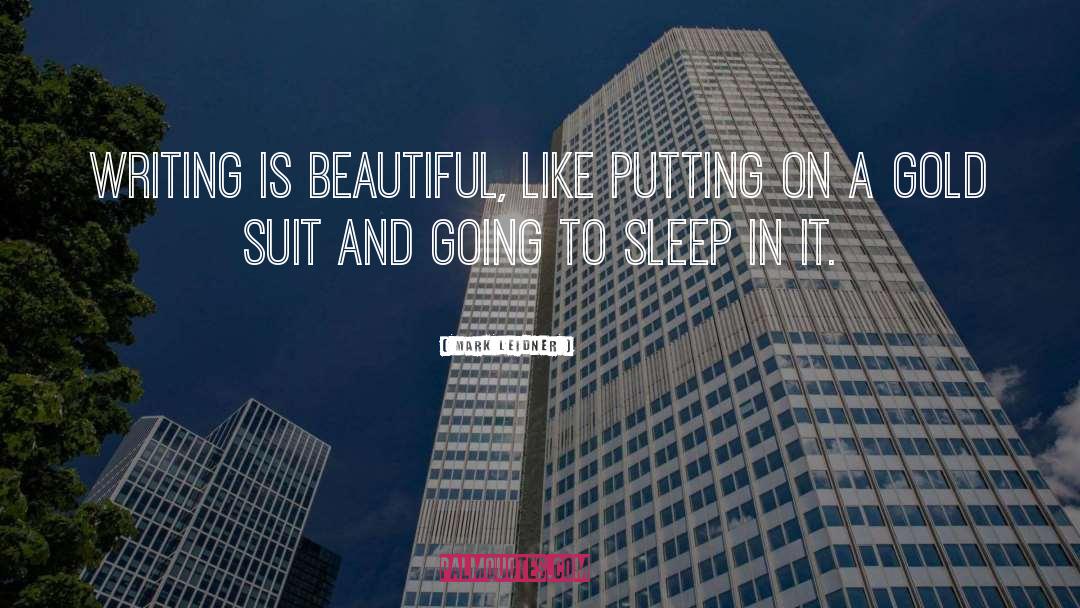 Suit quotes by Mark Leidner