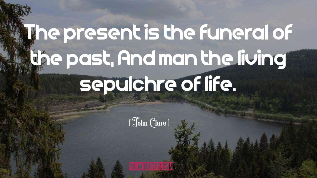 Suitable For Funeral Notices quotes by John Clare