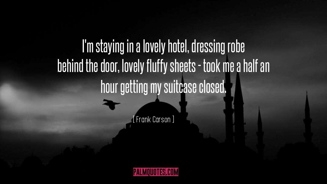 Suitcase quotes by Frank Carson