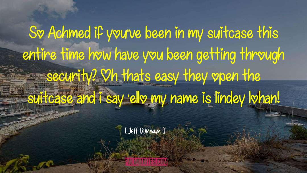 Suitcase quotes by Jeff Dunham