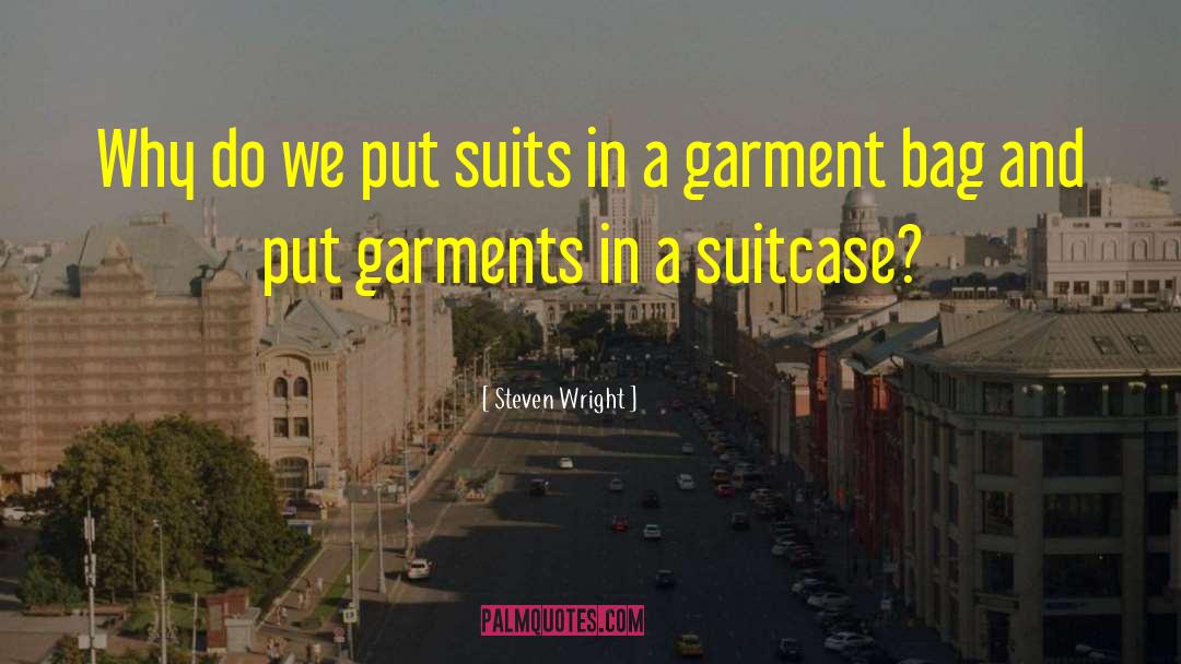 Suitcases quotes by Steven Wright