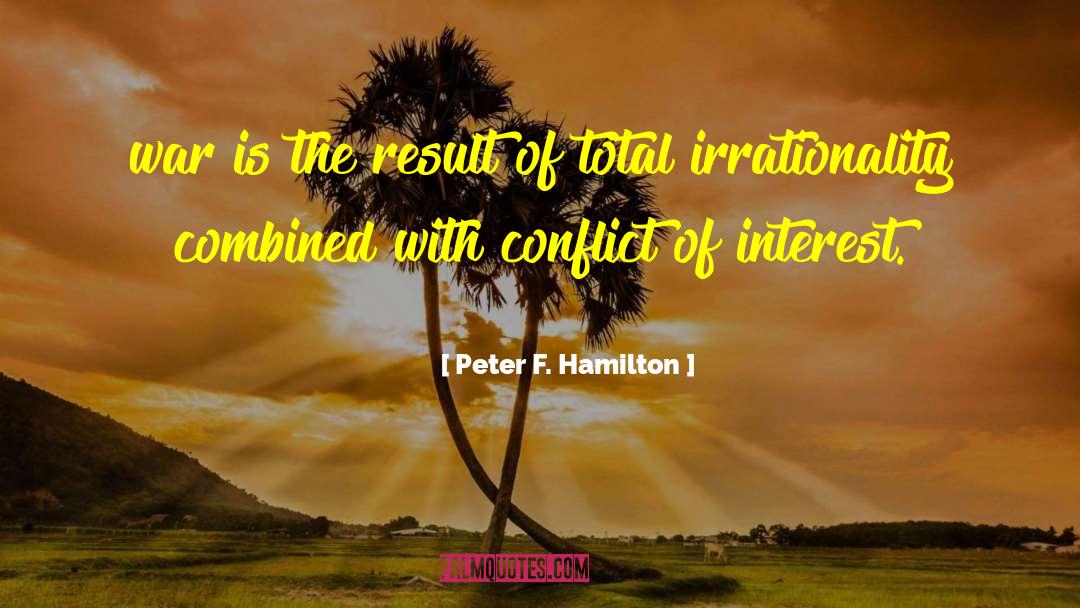 Suits Conflict Of Interest quotes by Peter F. Hamilton