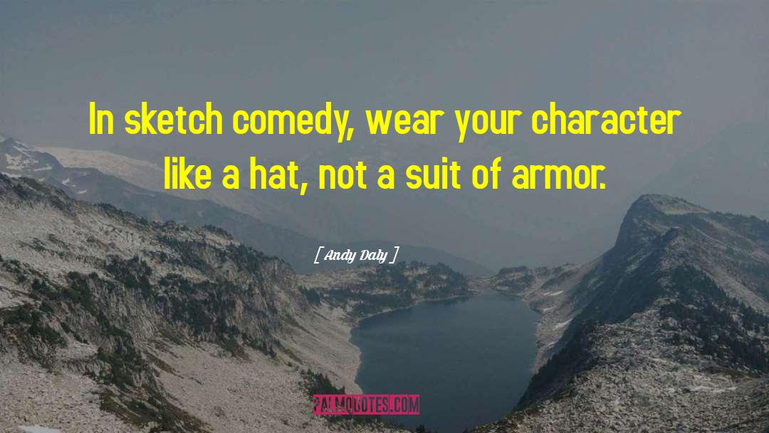 Suits Of Armor quotes by Andy Daly