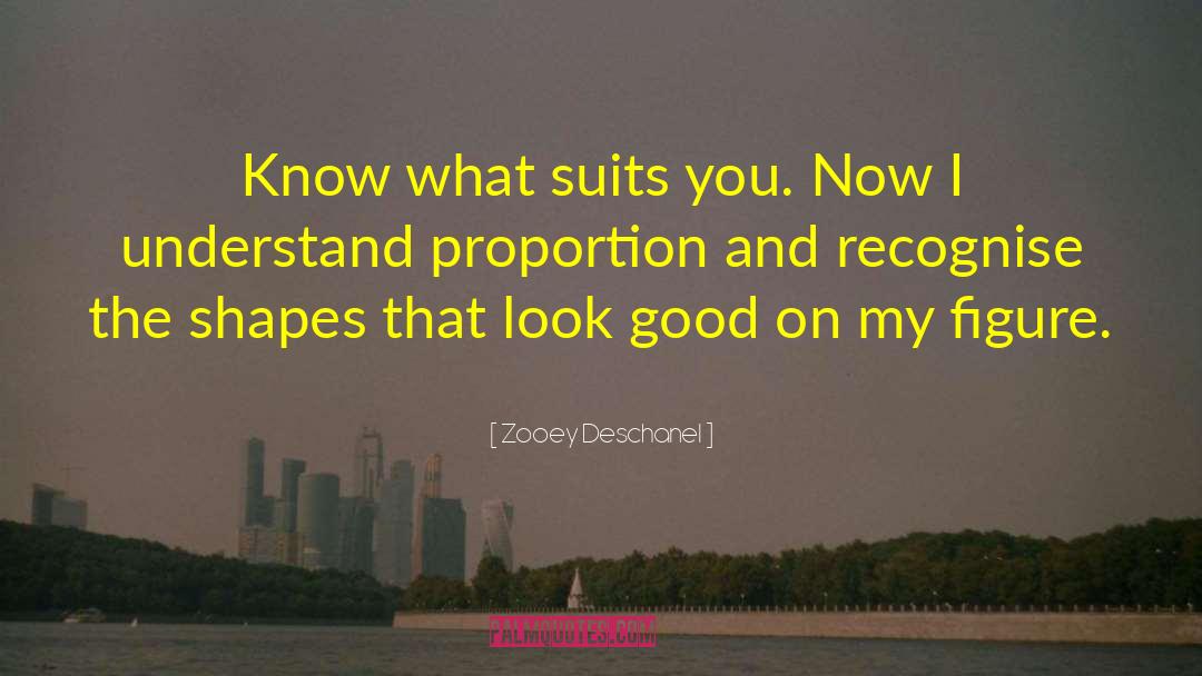 Suits You quotes by Zooey Deschanel