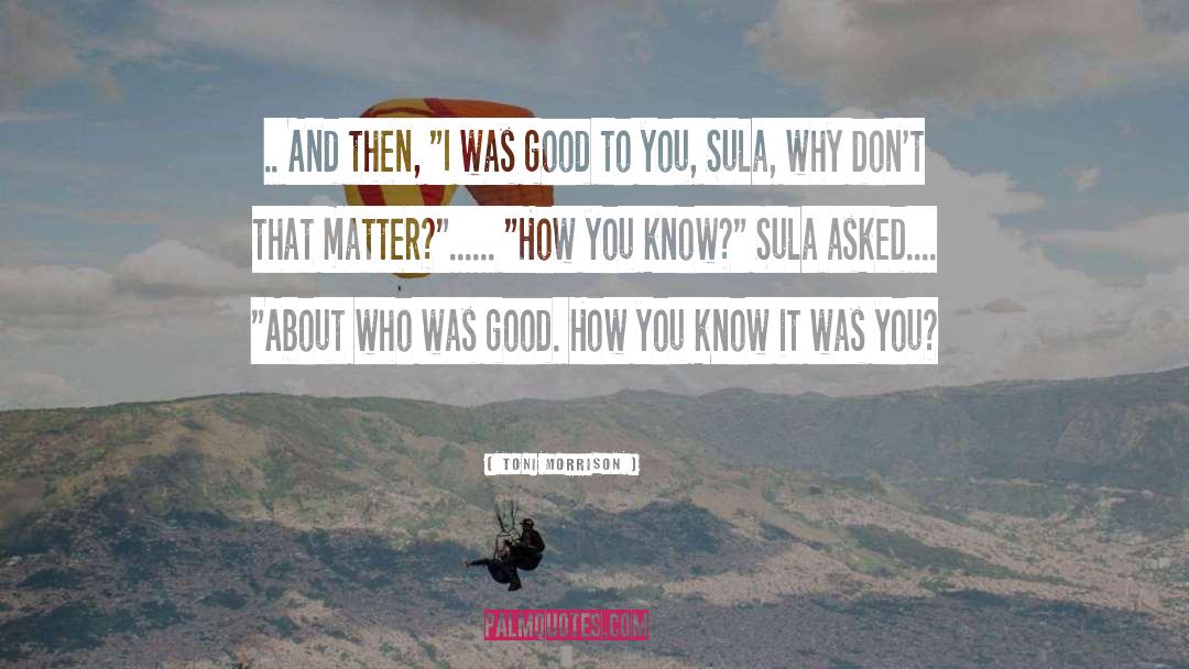 Sula quotes by Toni Morrison