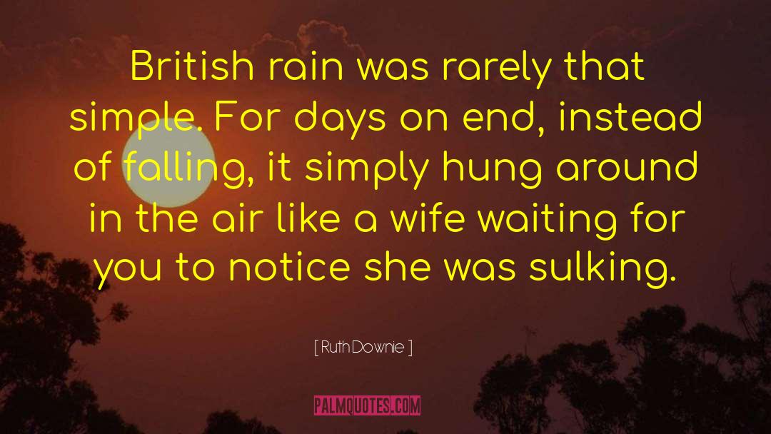 Sulking quotes by Ruth Downie