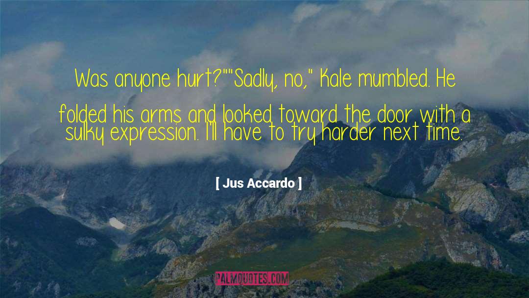 Sulky quotes by Jus Accardo