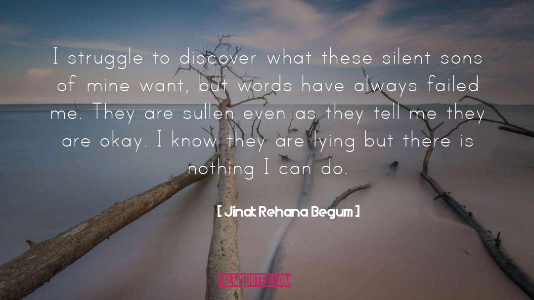 Sullen quotes by Jinat Rehana Begum