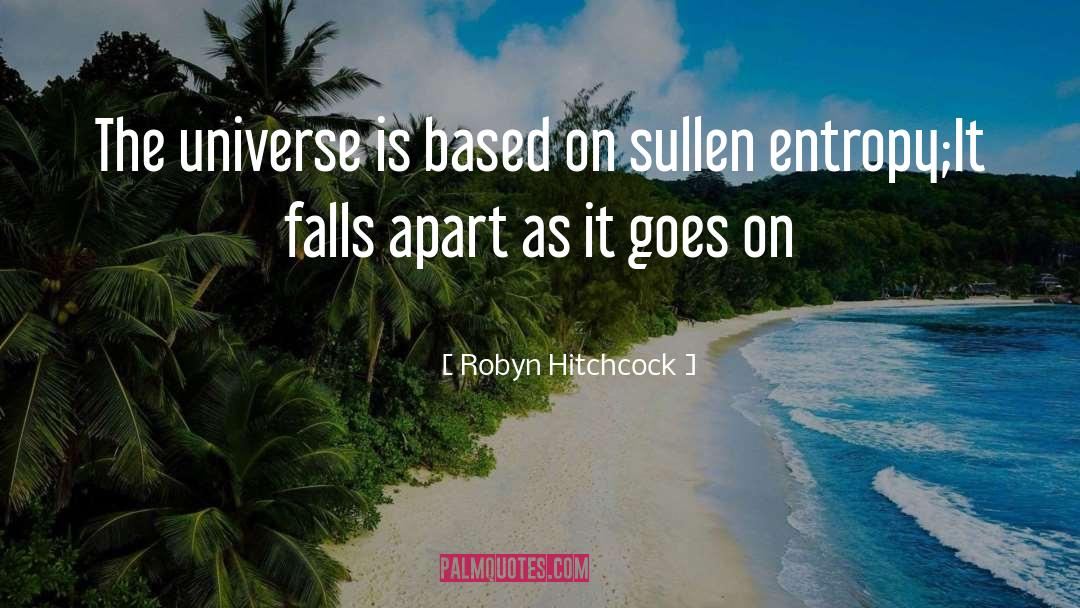 Sullen quotes by Robyn Hitchcock