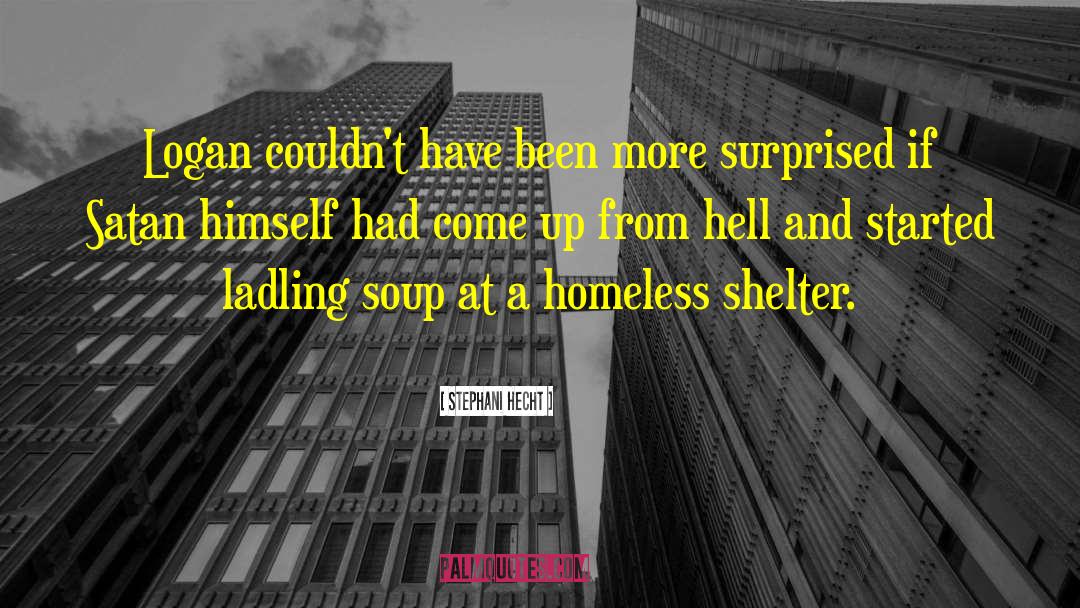 Sulzbacher Homeless Shelter quotes by Stephani Hecht