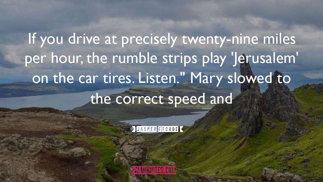 Sumerel Tires quotes by Jasper Fforde