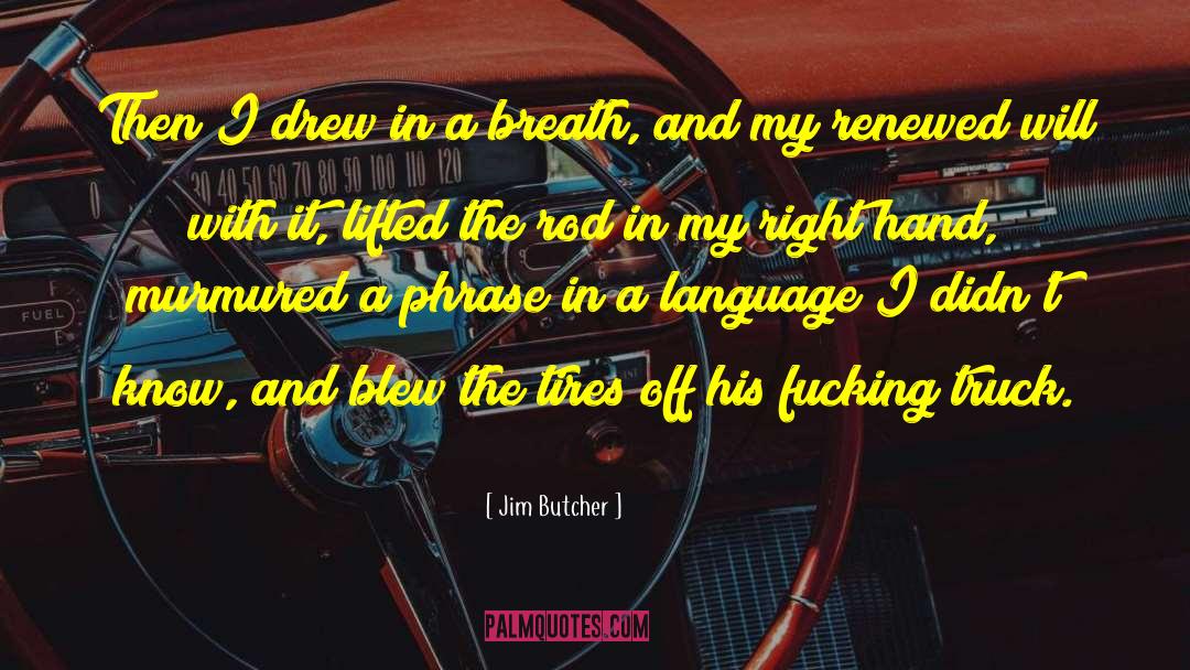 Sumerel Tires quotes by Jim Butcher