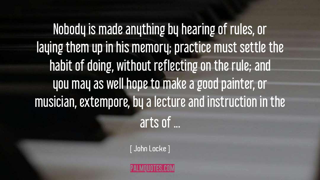 Summarising Practice quotes by John Locke
