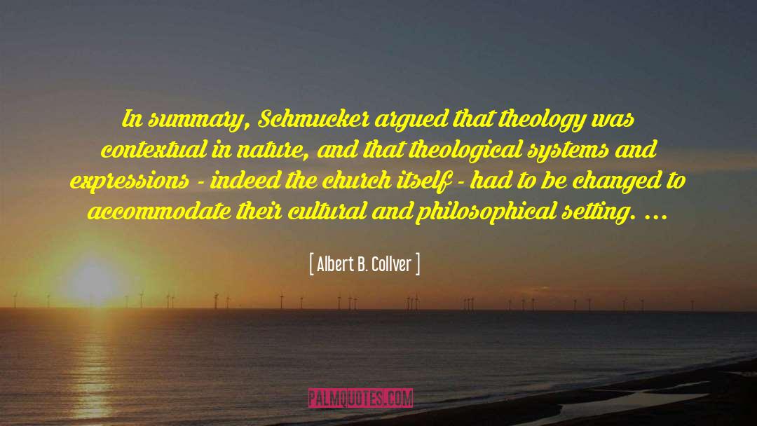 Summary quotes by Albert B. Collver