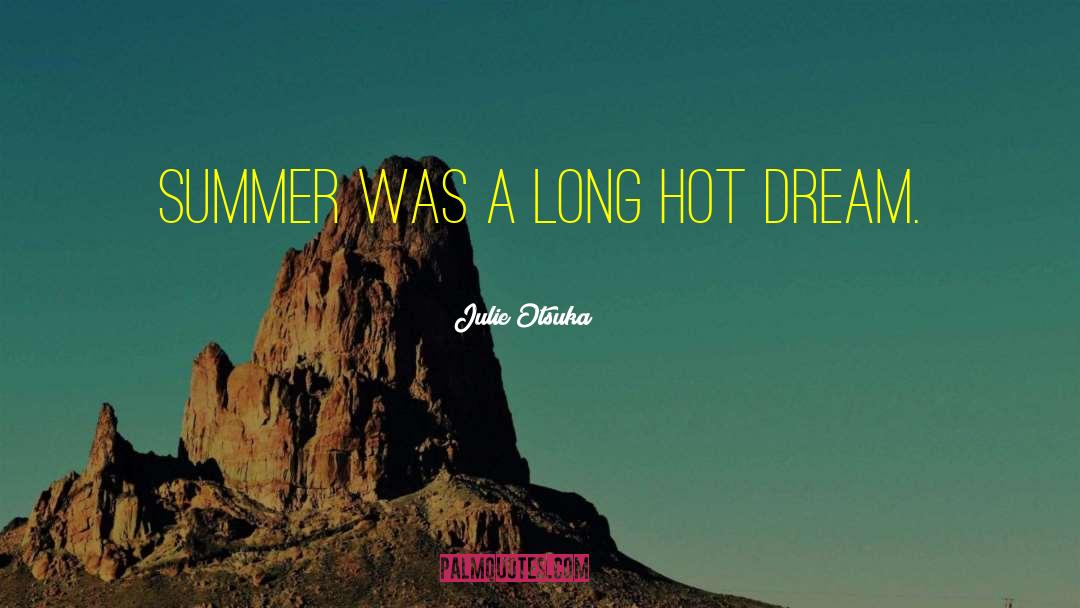 Summer Adventures quotes by Julie Otsuka