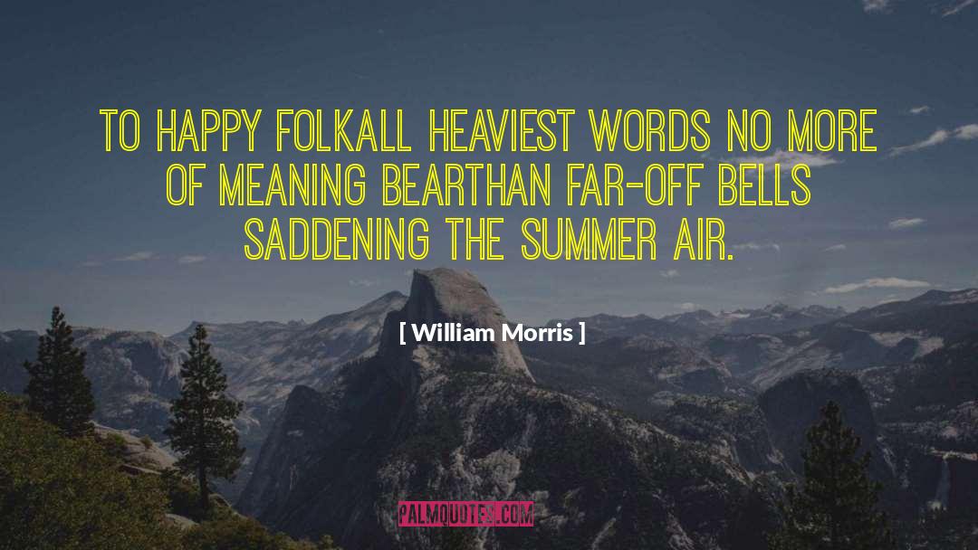 Summer Air quotes by William Morris