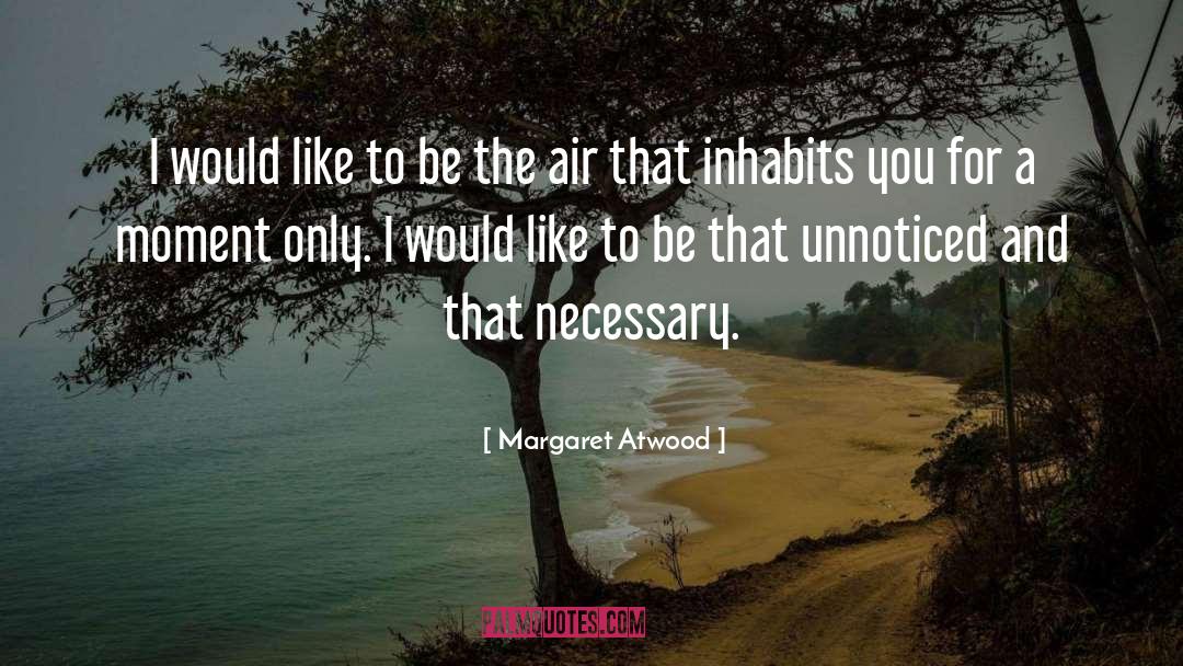 Summer Air quotes by Margaret Atwood