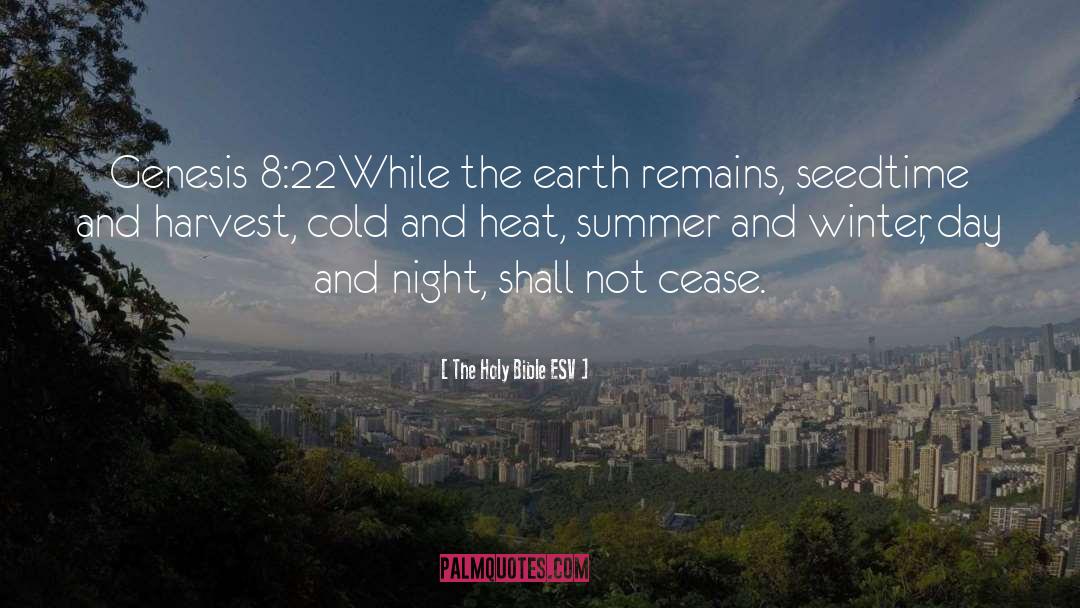 Summer And Winter quotes by The Holy Bible ESV