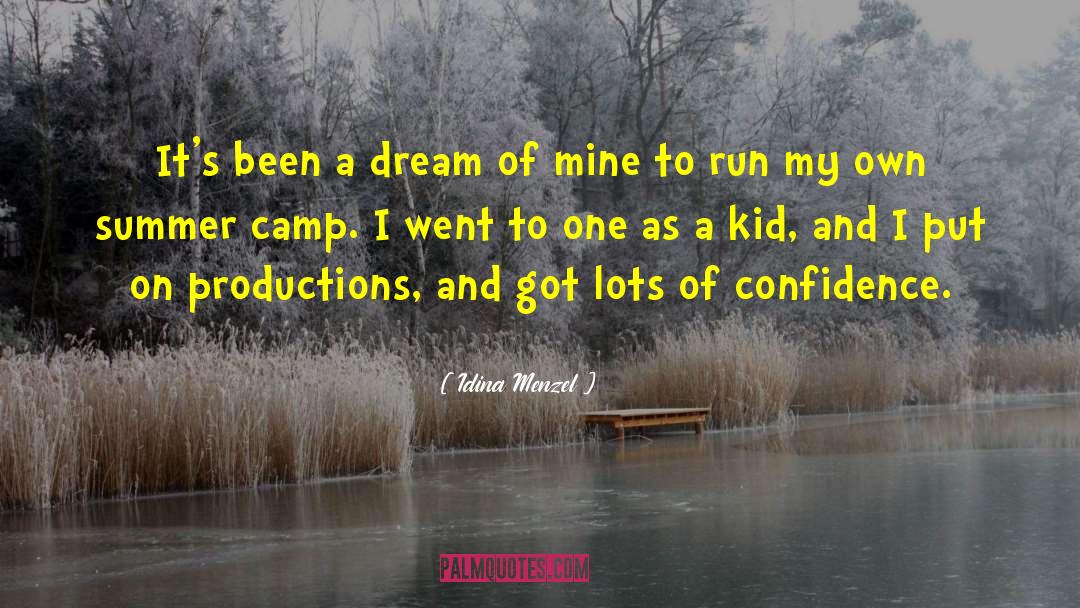 Summer Camp quotes by Idina Menzel