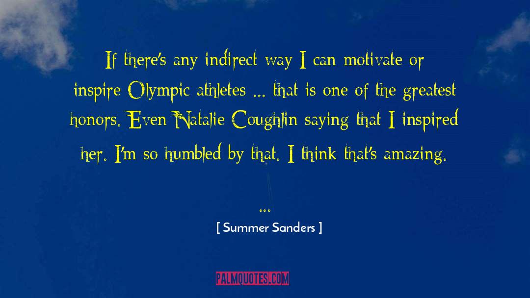 Summer Camp quotes by Summer Sanders