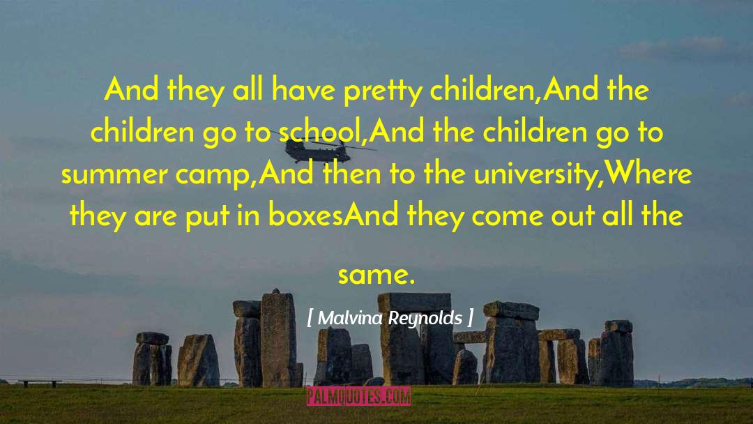 Summer Camp quotes by Malvina Reynolds