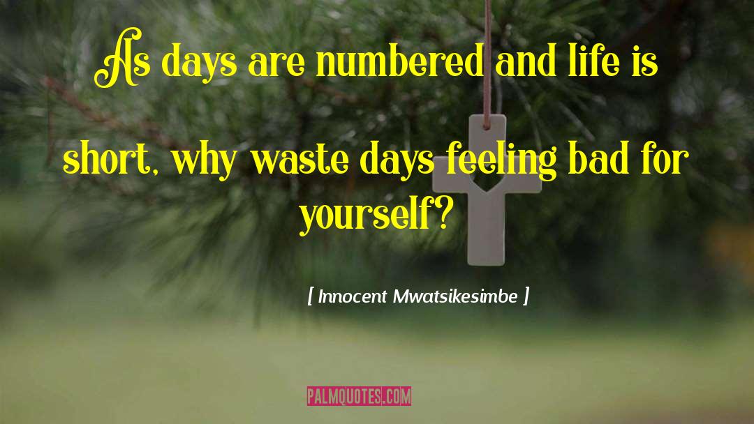 Summer Days quotes by Innocent Mwatsikesimbe
