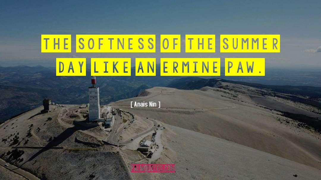 Summer Days quotes by Anais Nin